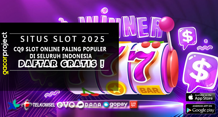 CQ9 Slot Online Paling Populer di Seluruh Indonesia