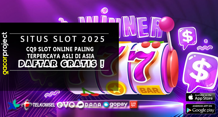CQ9 Slot Online Paling Terpercaya Asli Di Asia