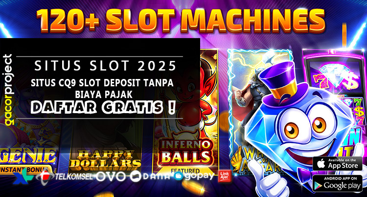 Situs CQ9 Slot Deposit Tanpa Biaya Pajak